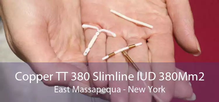 Copper TT 380 Slimline IUD 380Mm2 East Massapequa - New York