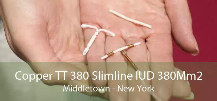 Copper TT 380 Slimline IUD 380Mm2 Middletown - New York