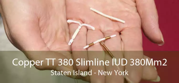 Copper TT 380 Slimline IUD 380Mm2 Staten Island - New York