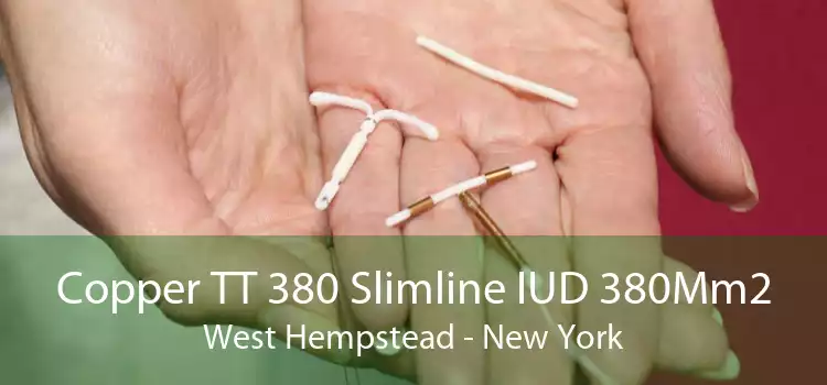Copper TT 380 Slimline IUD 380Mm2 West Hempstead - New York