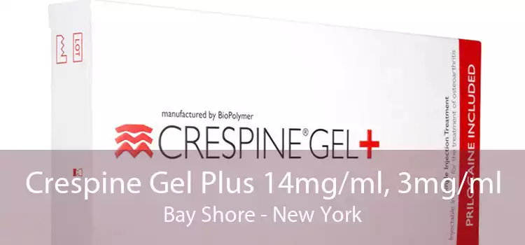 Crespine Gel Plus 14mg/ml, 3mg/ml Bay Shore - New York