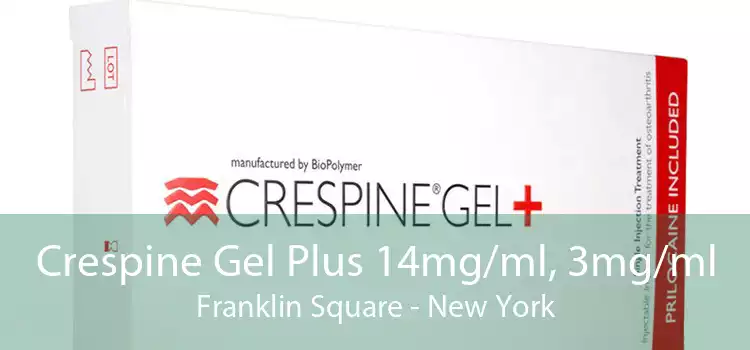 Crespine Gel Plus 14mg/ml, 3mg/ml Franklin Square - New York