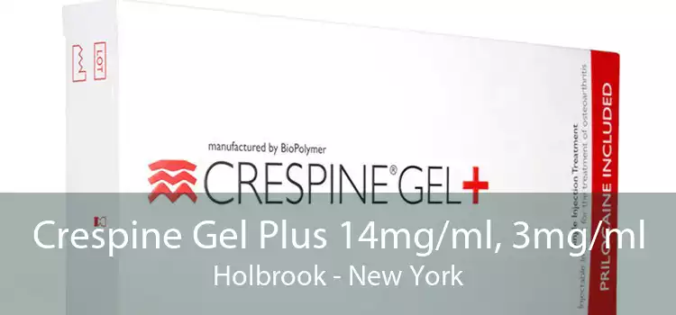 Crespine Gel Plus 14mg/ml, 3mg/ml Holbrook - New York