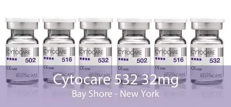Cytocare 532 32mg Bay Shore - New York