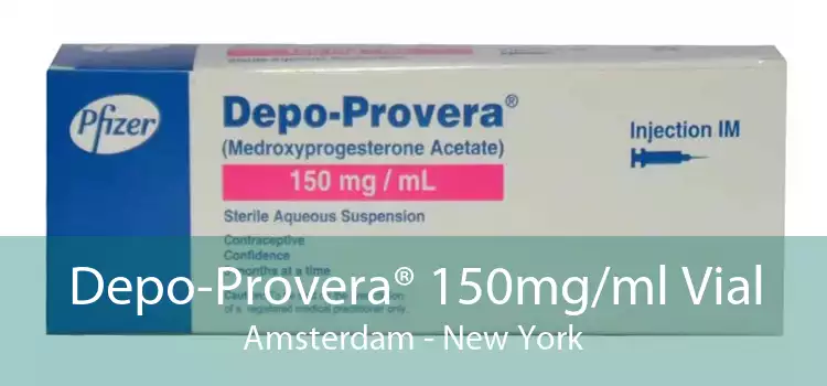 Depo-Provera® 150mg/ml Vial Amsterdam - New York