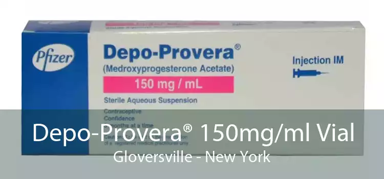Depo-Provera® 150mg/ml Vial Gloversville - New York
