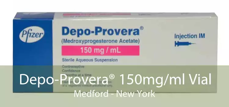 Depo-Provera® 150mg/ml Vial Medford - New York