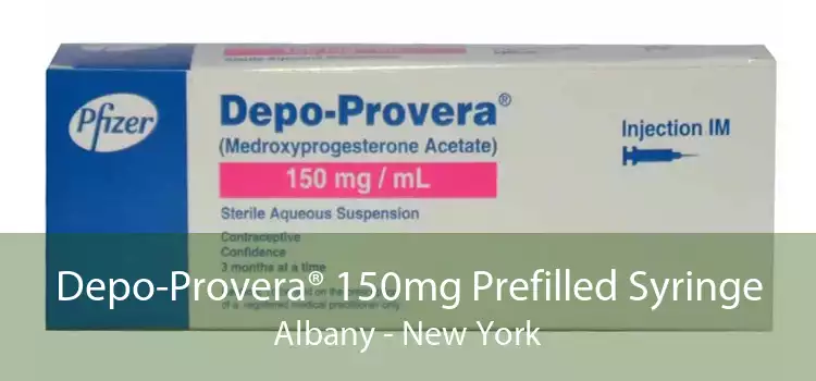 Depo-Provera® 150mg Prefilled Syringe Albany - New York