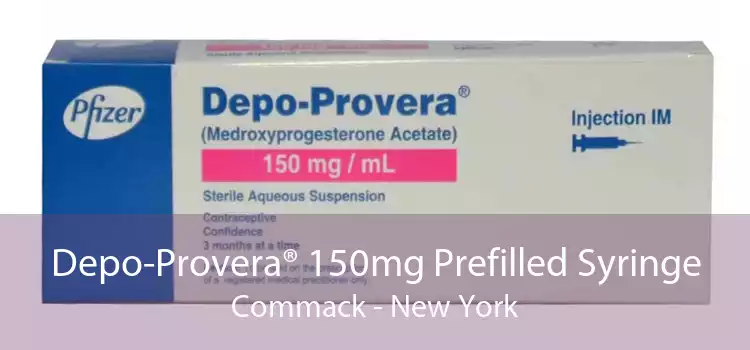Depo-Provera® 150mg Prefilled Syringe Commack - New York