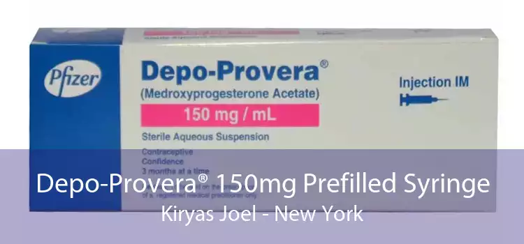 Depo-Provera® 150mg Prefilled Syringe Kiryas Joel - New York