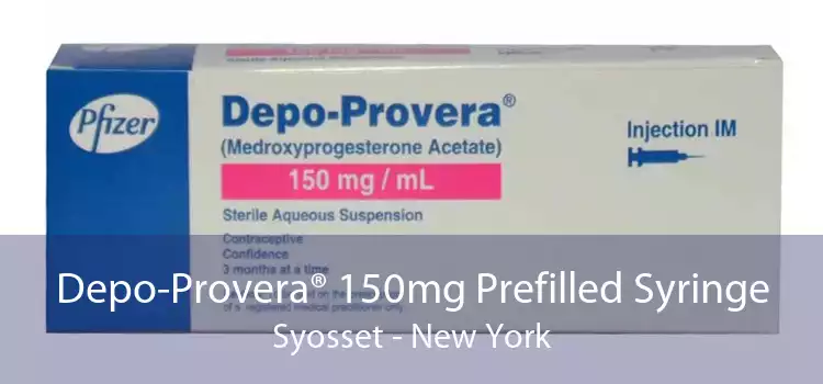 Depo-Provera® 150mg Prefilled Syringe Syosset - New York