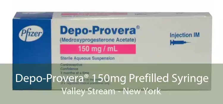 Depo-Provera® 150mg Prefilled Syringe Valley Stream - New York