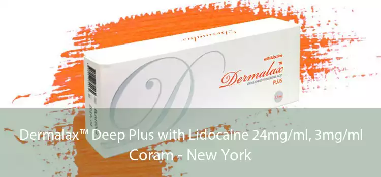 Dermalax™ Deep Plus with Lidocaine 24mg/ml, 3mg/ml Coram - New York