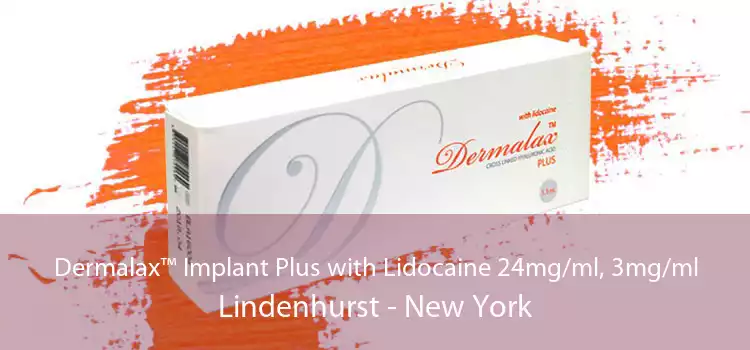 Dermalax™ Implant Plus with Lidocaine 24mg/ml, 3mg/ml Lindenhurst - New York