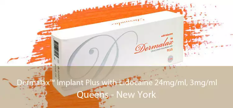Dermalax™ Implant Plus with Lidocaine 24mg/ml, 3mg/ml Queens - New York
