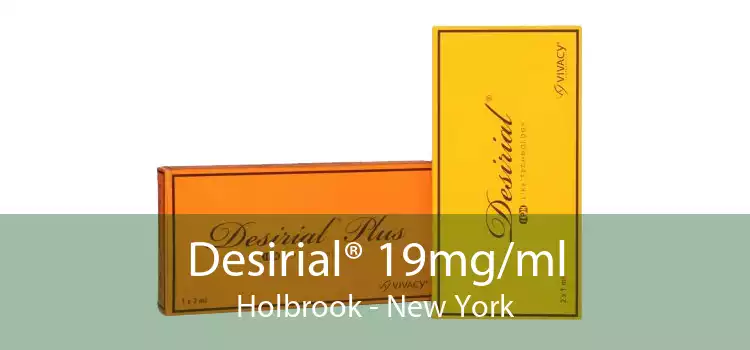 Desirial® 19mg/ml Holbrook - New York