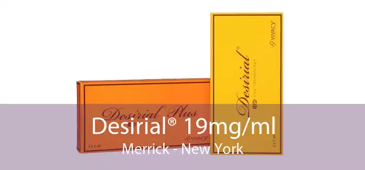 Desirial® 19mg/ml Merrick - New York