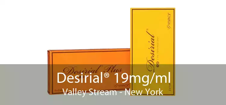 Desirial® 19mg/ml Valley Stream - New York