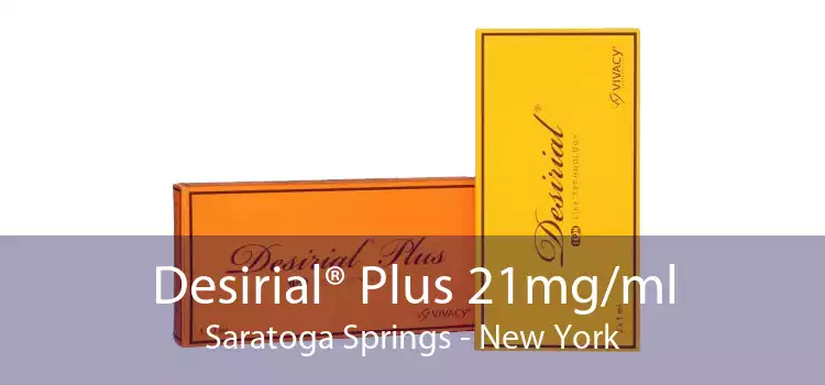 Desirial® Plus 21mg/ml Saratoga Springs - New York