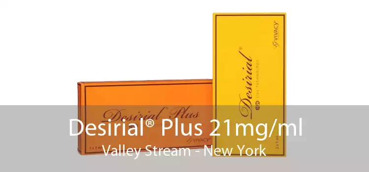 Desirial® Plus 21mg/ml Valley Stream - New York