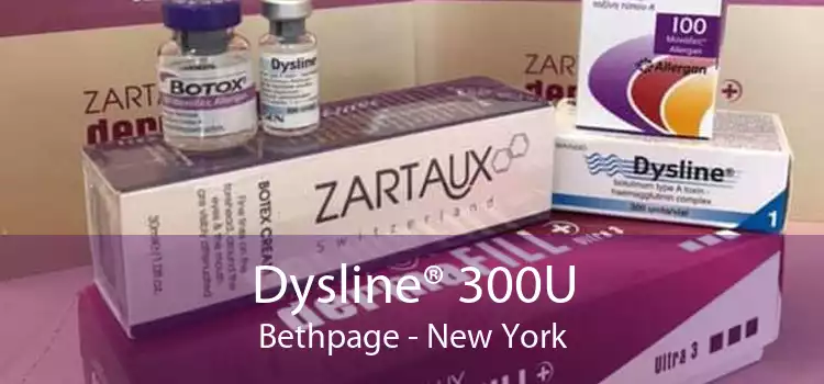 Dysline® 300U Bethpage - New York