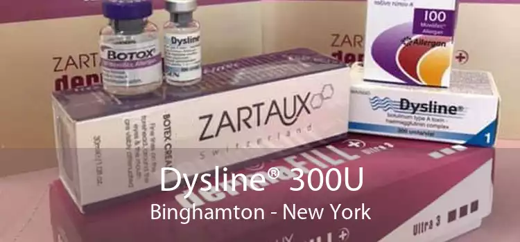Dysline® 300U Binghamton - New York