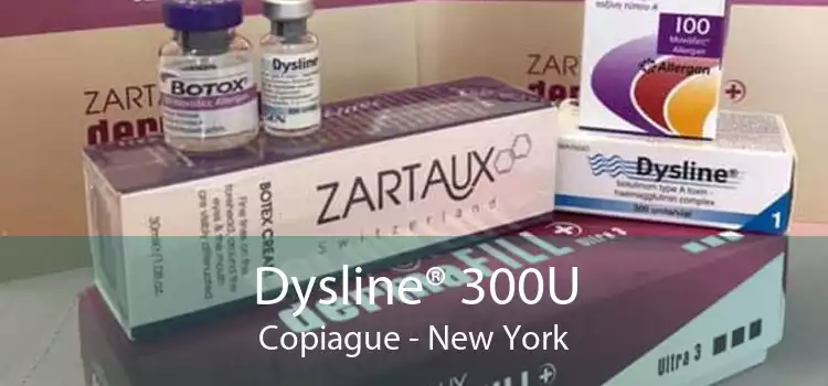Dysline® 300U Copiague - New York
