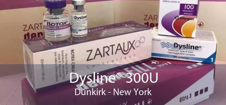 Dysline® 300U Dunkirk - New York