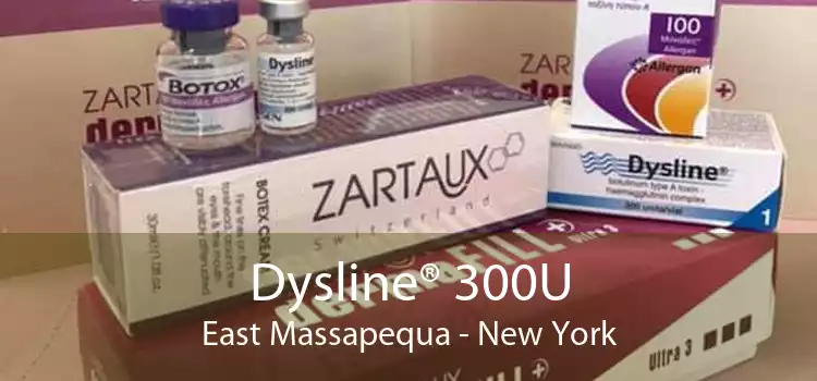 Dysline® 300U East Massapequa - New York