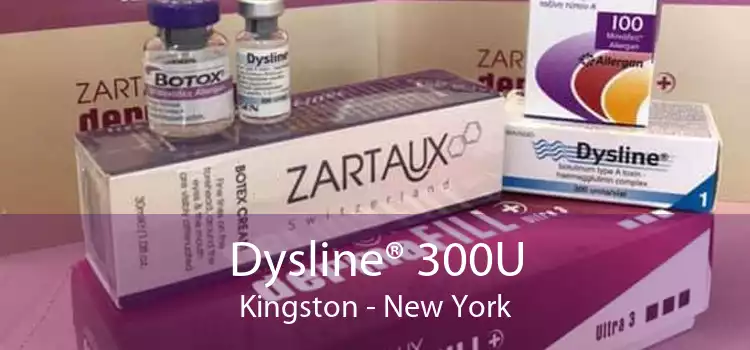Dysline® 300U Kingston - New York