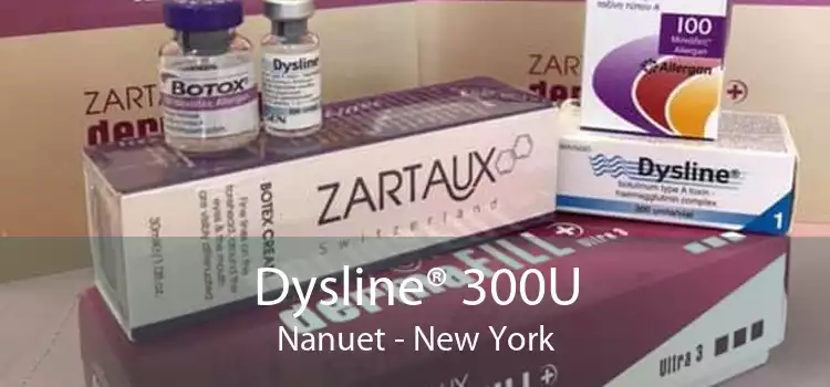 Dysline® 300U Nanuet - New York