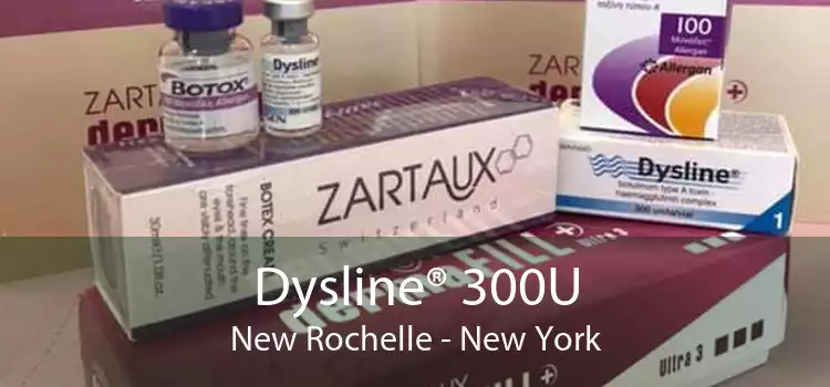 Dysline® 300U New Rochelle - New York