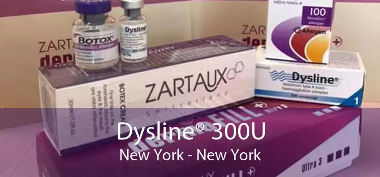 Dysline® 300U New York - New York