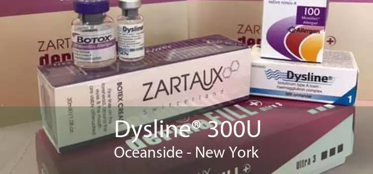 Dysline® 300U Oceanside - New York
