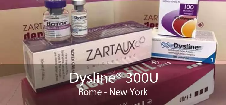 Dysline® 300U Rome - New York