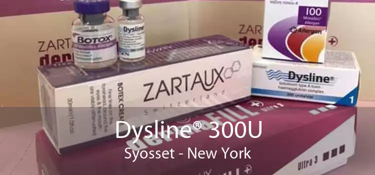 Dysline® 300U Syosset - New York