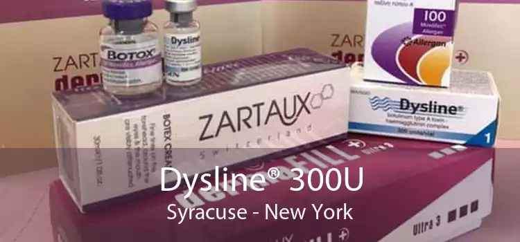 Dysline® 300U Syracuse - New York