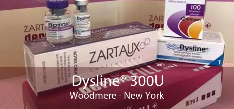 Dysline® 300U Woodmere - New York