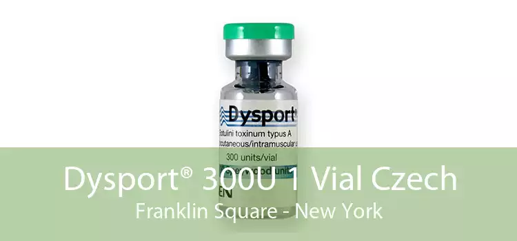 Dysport® 300U 1 Vial Czech Franklin Square - New York