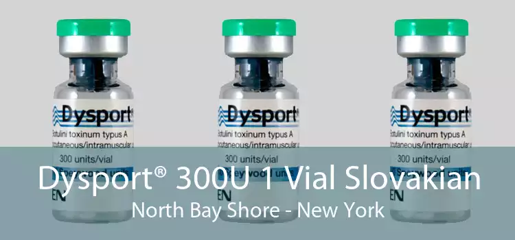 Dysport® 300U 1 Vial Slovakian North Bay Shore - New York