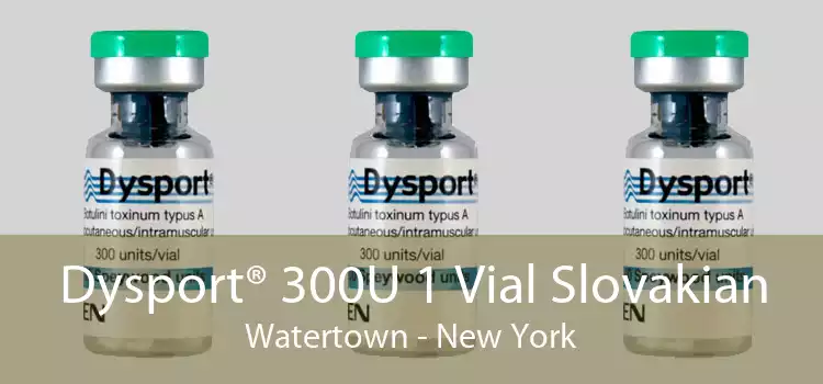 Dysport® 300U 1 Vial Slovakian Watertown - New York