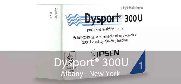 Dysport® 300U Albany - New York