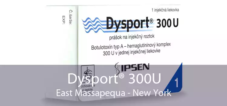Dysport® 300U East Massapequa - New York