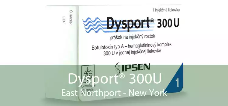 Dysport® 300U East Northport - New York