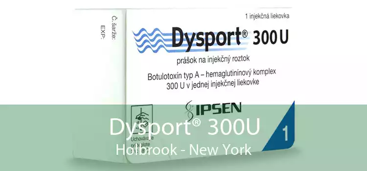 Dysport® 300U Holbrook - New York