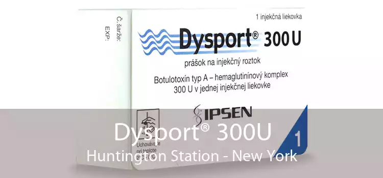 Dysport® 300U Huntington Station - New York