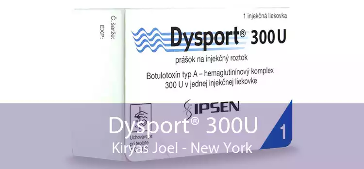 Dysport® 300U Kiryas Joel - New York