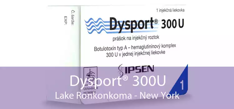 Dysport® 300U Lake Ronkonkoma - New York
