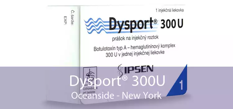 Dysport® 300U Oceanside - New York
