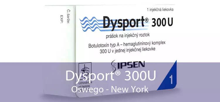 Dysport® 300U Oswego - New York